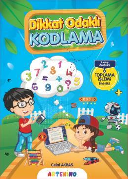 Dikkat Odaklı Kodlama Serisi / Toplama İşlemi