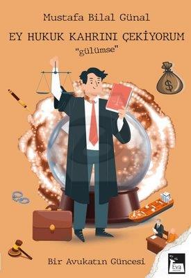 Ey Hukuk Kahrını Çekiyorum ‘’gülümse’’