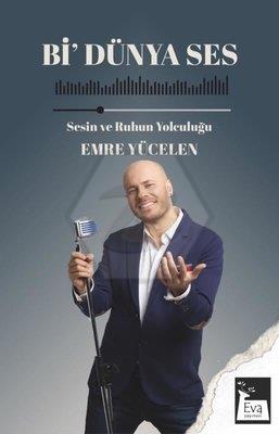 Bi Dünya Ses Sesin ve Ruhun Yolculuğu