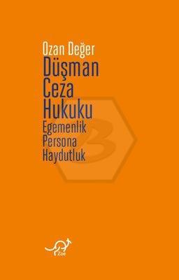 Düşman Ceza Hukuku: Egemenlik, Persona, Haydutluk