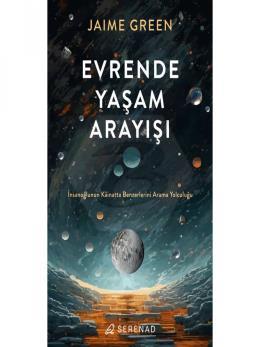  Evrende Yaşam Arayışı