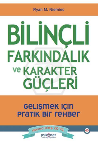 Bilinçli Farkındalık Ve Karakter Güçleri