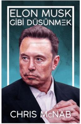 Elon Musk Gibi Düşünmek