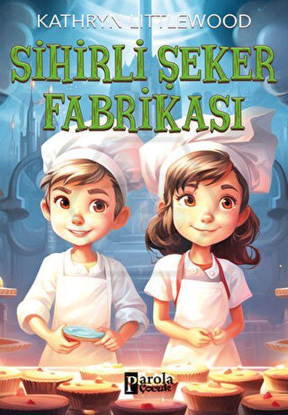 Sihirli Şeker Fabrikası