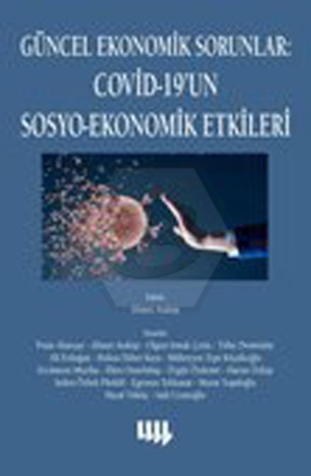 Güncel Ekonomik Sorunlar 5 - Covid-19Un Sosyo-Ekonomik Etkileri