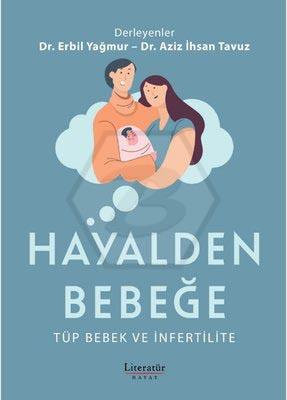 Hayalden Bebeğe: Tüp Bebek ve İnfertilite