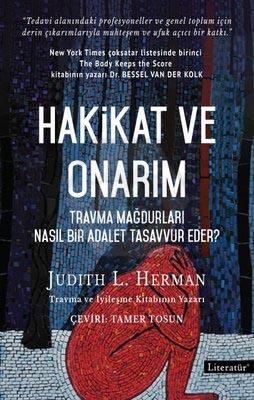 Hakikat ve Onarım:Travma Mağdurları Nasıl Biralet Tasavvur Ede