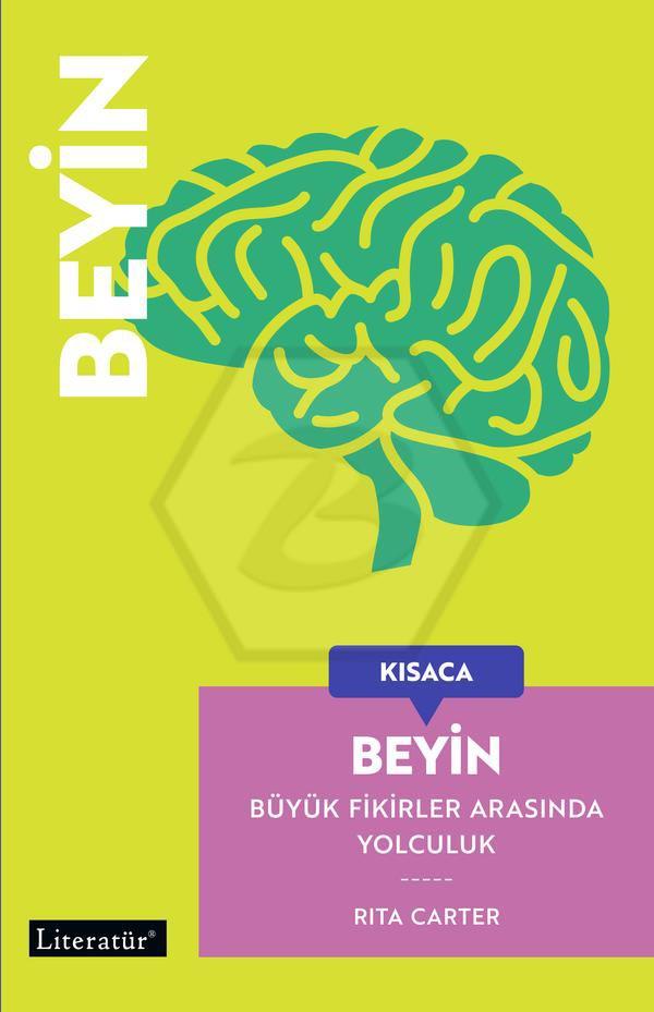 Kısaca Beyin - Büyük Fikirler Arasında Yolculuk