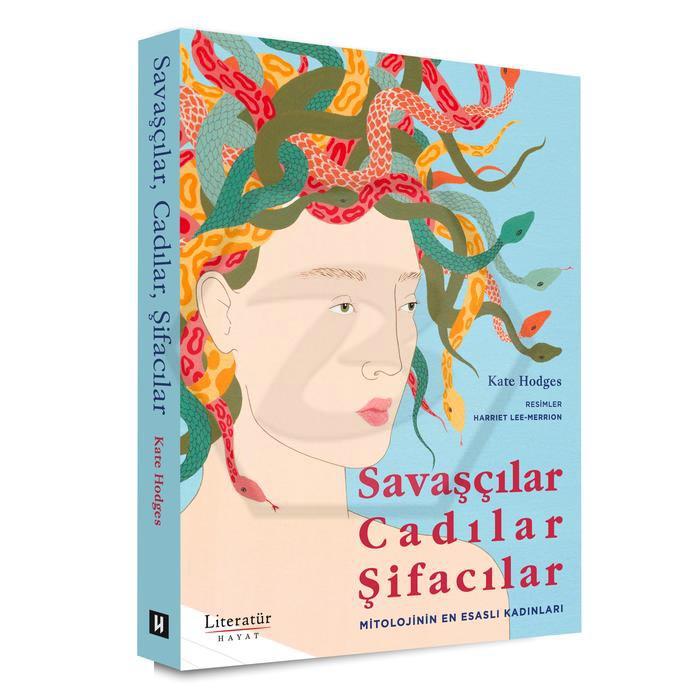 Savaşçılar, Cadılar, Şifacılar (Mitolojinin En Esaslı Kadınları)