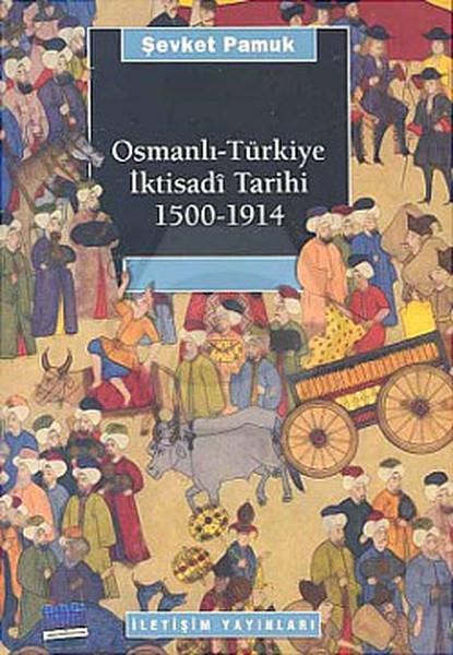 Osmanlı Türkiye İktisadi Tarihi 1500-1914