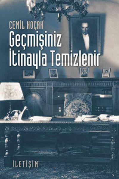 Geçmişiniz İtinayla Temizlenir