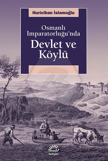 Osmanlı İmparatorluğu nda Devlet ve Köylü