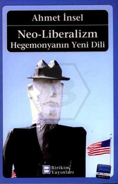 Neo-Liberalizm - Hegemonyanın Yeni Dili