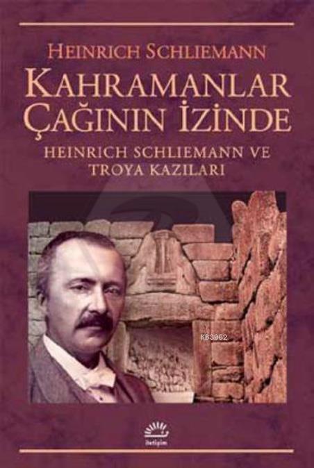 Kahramanlar Çağının İzinde