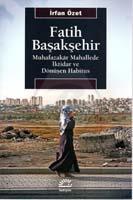 Fatih Başakşehir - Muhafazakar Mahallede İktidar V
