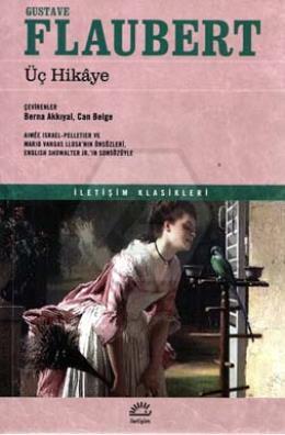 Üç Hikaye - Gustave Flaubert