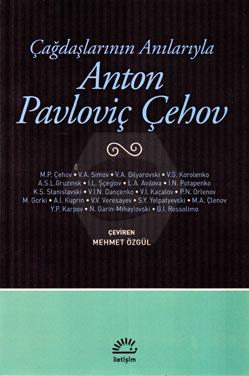 Çağdaşlarının Anılarıyla Anton Pavloviç Çehov