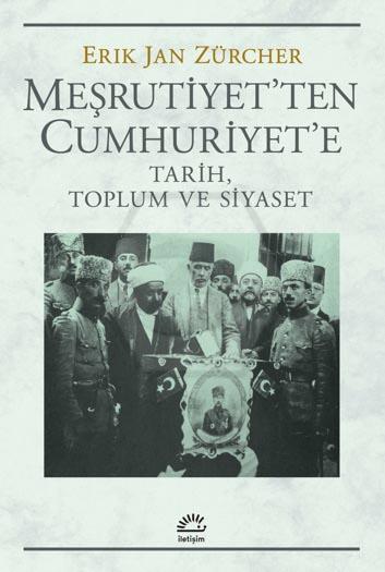 Meşrutiyetten Cumhuriyete - Tarih, Toplum ve Siyaset