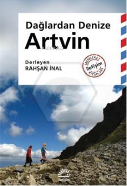 Dağlardan Denize Artvin