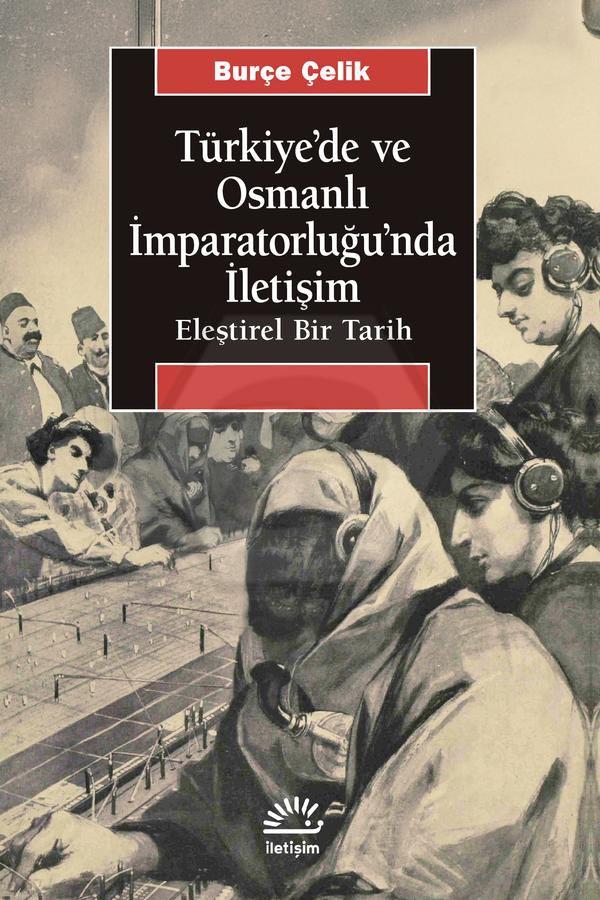 Türkiyede ve Osmanlı İmparatorluğunda İletişim