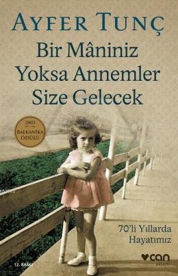 Bir Maniniz Yoksa Annemler Size Gelecek