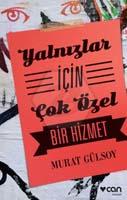 Yalnızlar İçin Çok Özel Hizmet