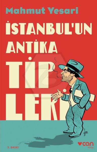 İstanbul un Antika Tipleri