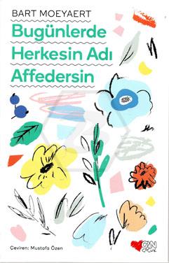 Bugünlerde Herkesin Adı Affedersin