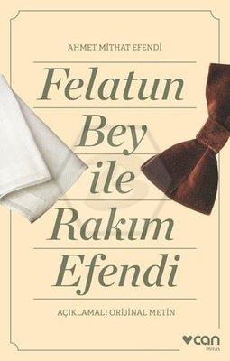 Felatun Bey ve Rakım Efendi - Açıklamalı Orijinal Metin