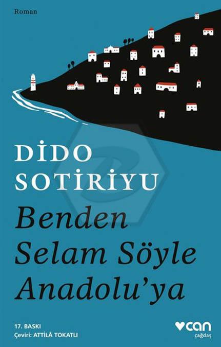 Benden Selam Söyle Anadolu’ya