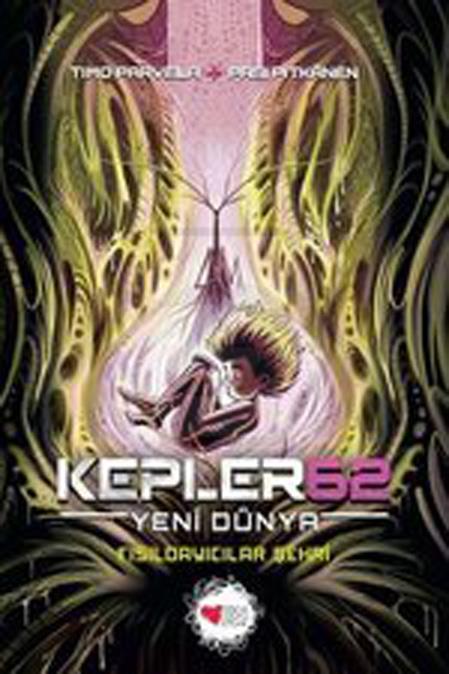 Kepler62 - Yeni Dünya - Fısıldayıcılar Şehri