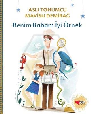 Benim Babam İyi Örnek