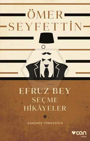 Efruz Bey - Seçme Hikâyeler