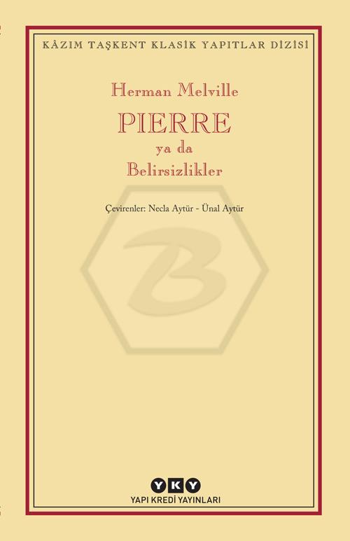 Pierre ya da Belirsizlikler