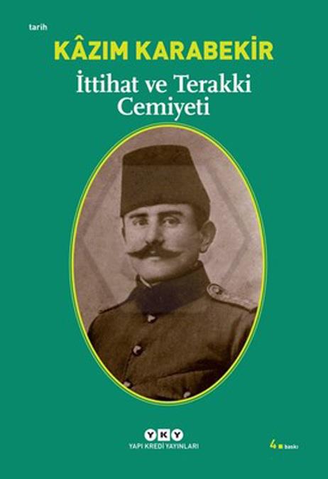 İttihat Ve Terakki Cemiyeti (1896-1909) 7.Baskı