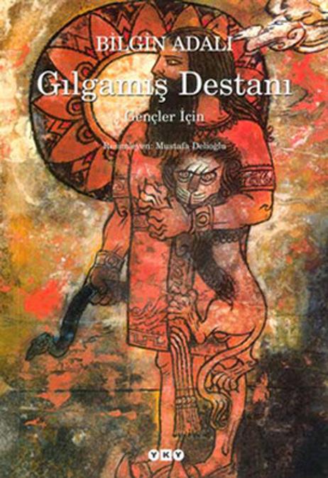 Gılgamış Destanı Gençler için