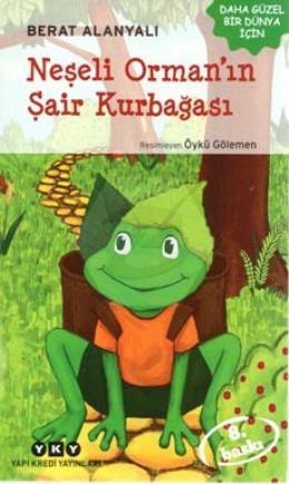 Neşeli Orman’ın Şair Kurbağası