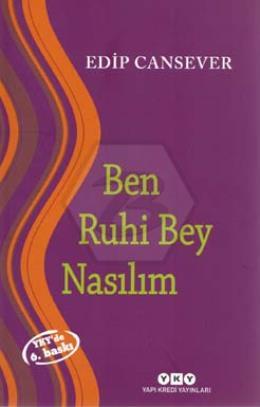 Ben Ruhi Bey Nasılım