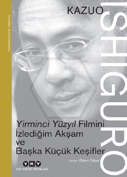 Yirminci Yüzyıl Filmini İzlediğim Akşam Ve Başka K