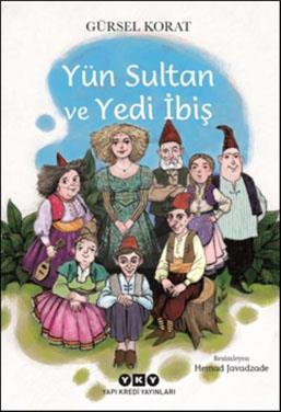 Yün Sultan ve Yedi İbiş
