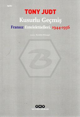 Kusurlu Geçmiş Fransız Entelektüelleri 1944-1956