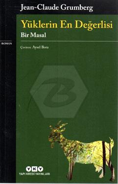 Yüklerin En Değerlisi - Bir Masal