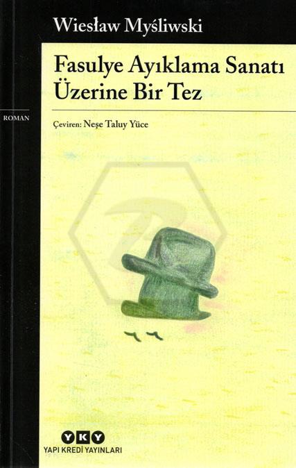 Fasulye Ayıklama Sanatı Üzerine Bir Tez 