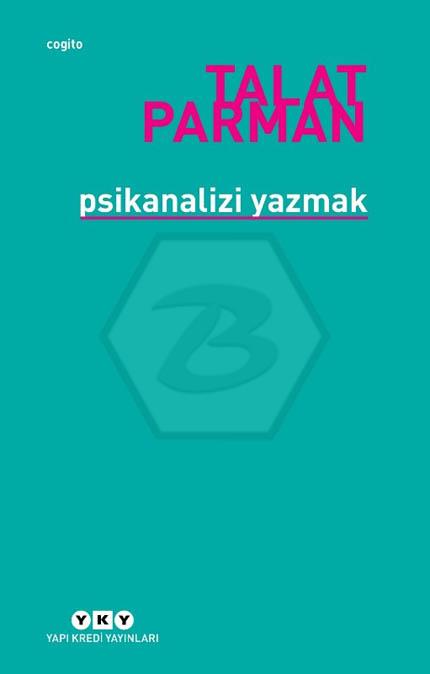 Psikanalizi Yazmak