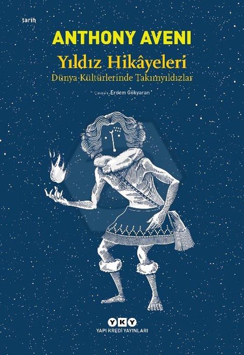 Yıldız Hikayeleri - Dünya Kültürlerinde Takımyıldızlar