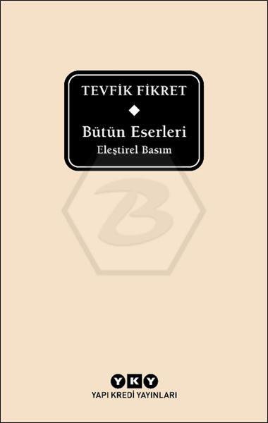 Bütün Eserleri Eleştirel Basım