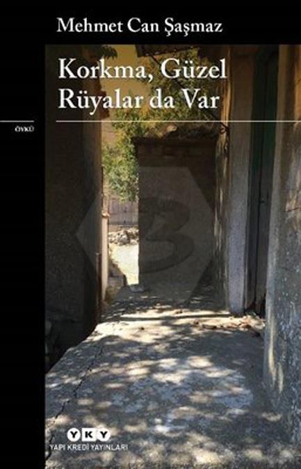 Korkma Güzel Rüyalar da Var