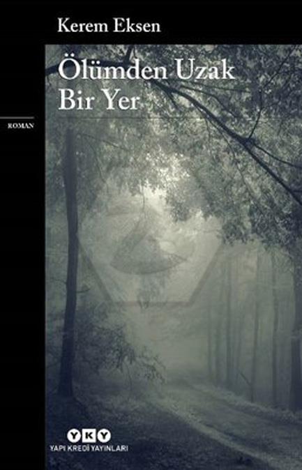 Ölümden Uzak Bir Yer