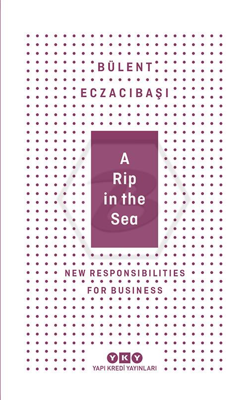 A Rip in the Sea - New Responsibilities For Business