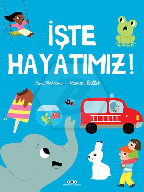 İşte Hayatımız
